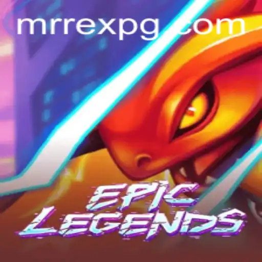 EpicLegends: A Thrilling Adventure With Endless Possibilities